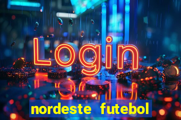 nordeste futebol net vip