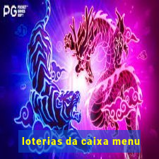 loterias da caixa menu