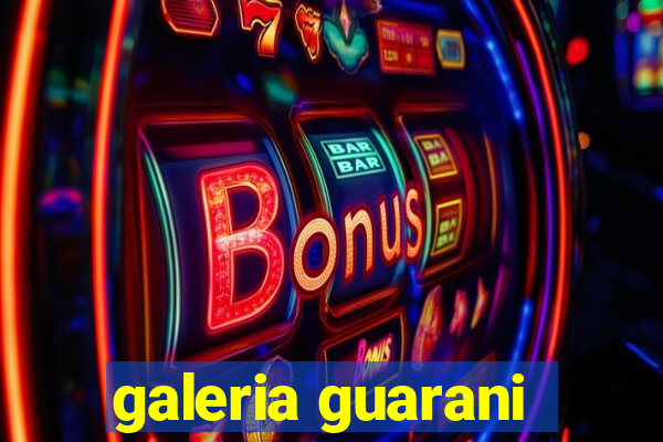 galeria guarani