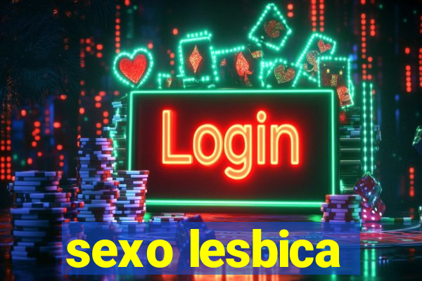 sexo lesbica