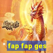 fap fap ges