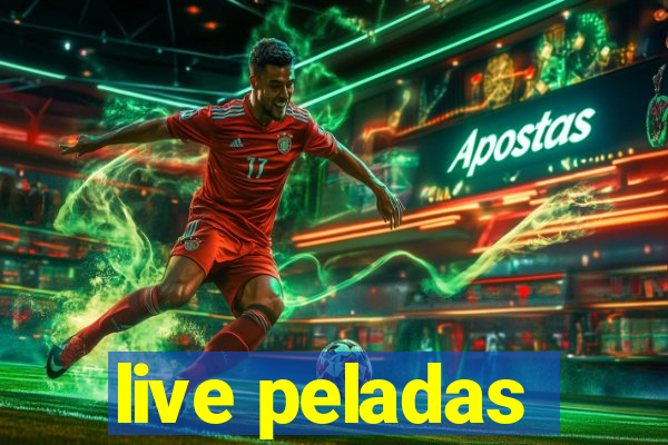 live peladas