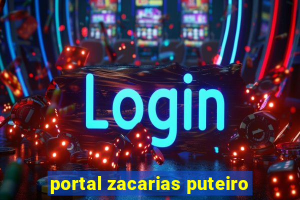 portal zacarias puteiro