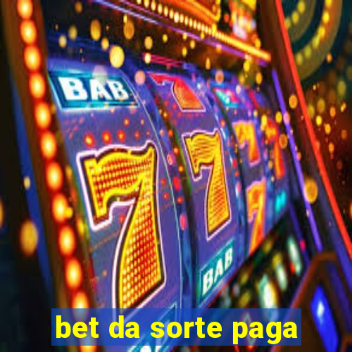 bet da sorte paga