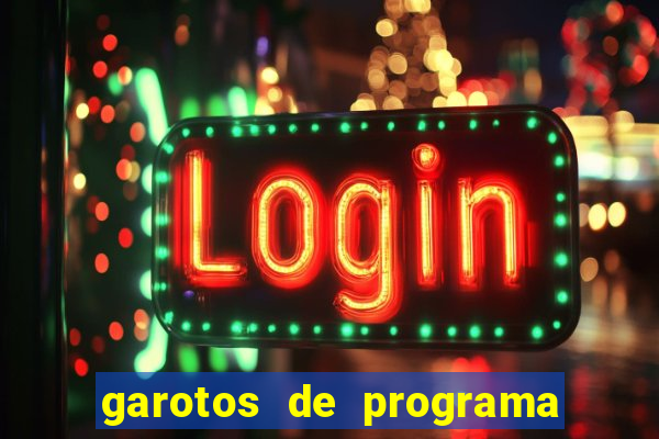 garotos de programa zona leste