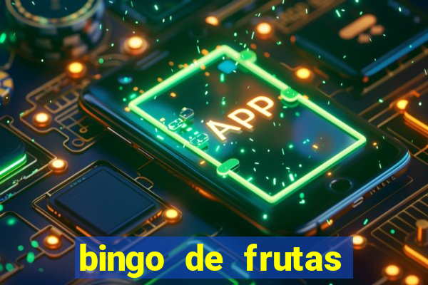 bingo de frutas para imprimir pdf