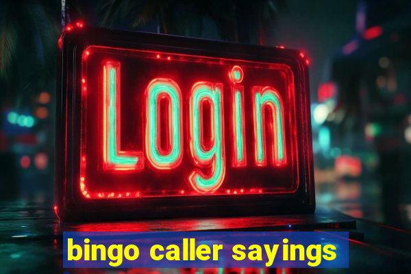 bingo caller sayings