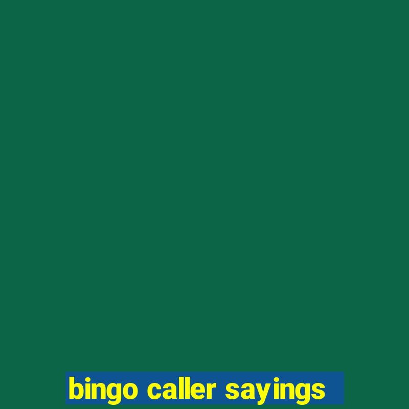 bingo caller sayings