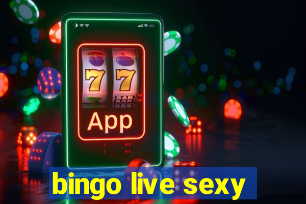 bingo live sexy