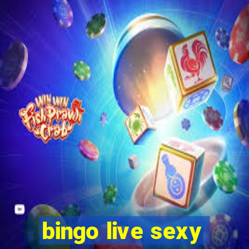 bingo live sexy