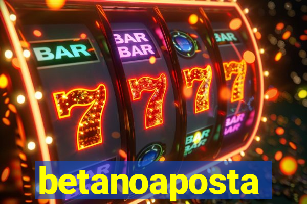 betanoaposta