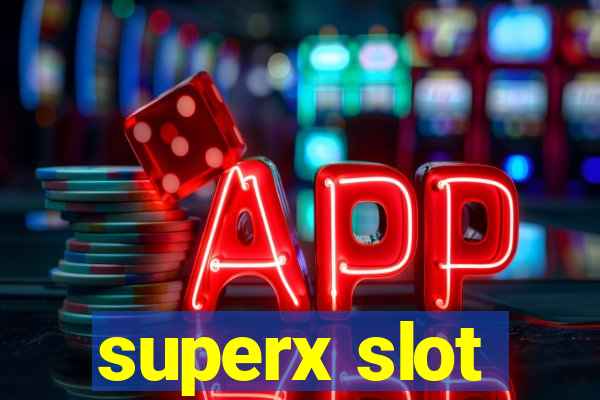 superx slot