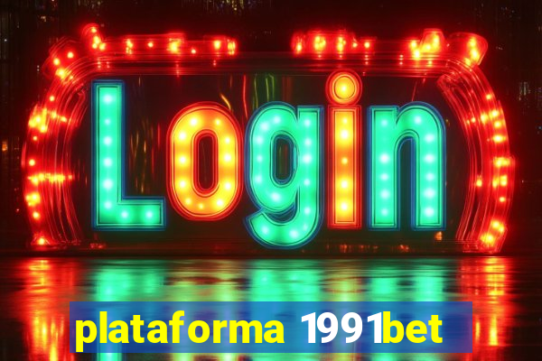 plataforma 1991bet