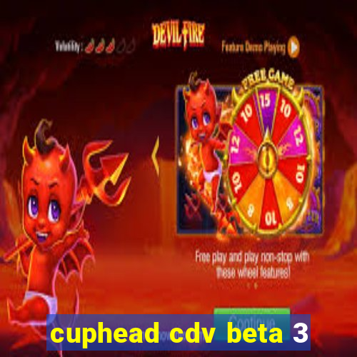 cuphead cdv beta 3