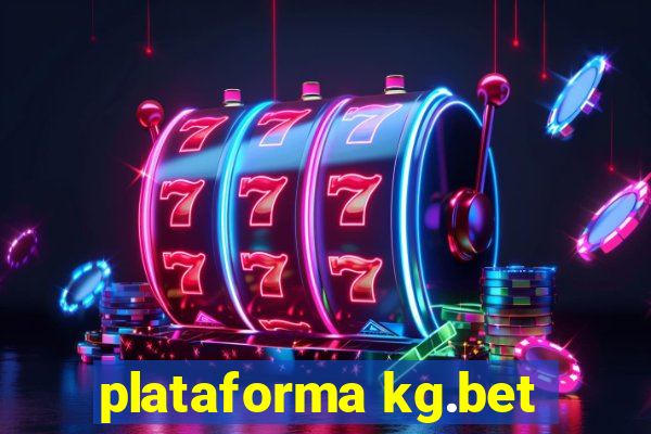 plataforma kg.bet