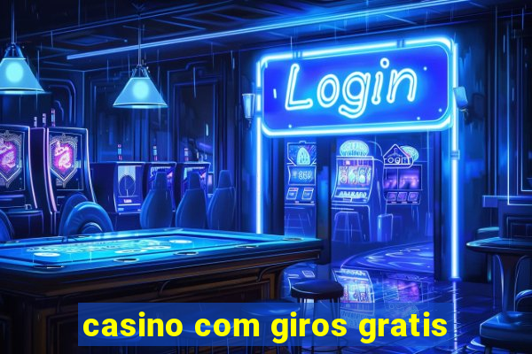 casino com giros gratis