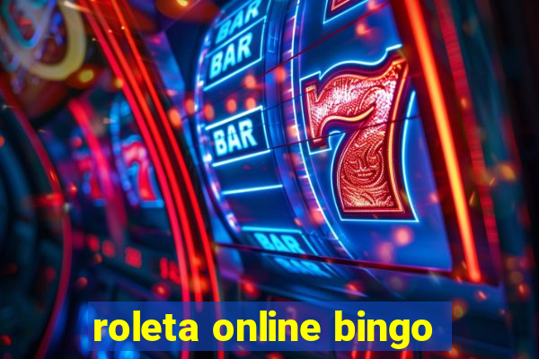 roleta online bingo