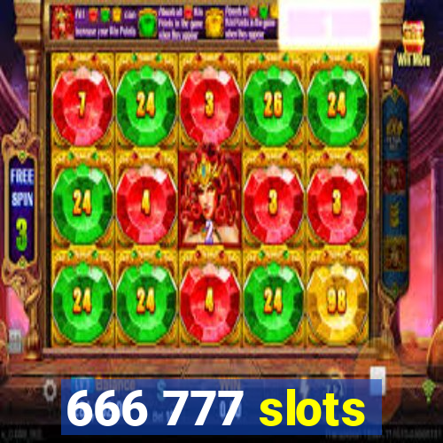 666 777 slots