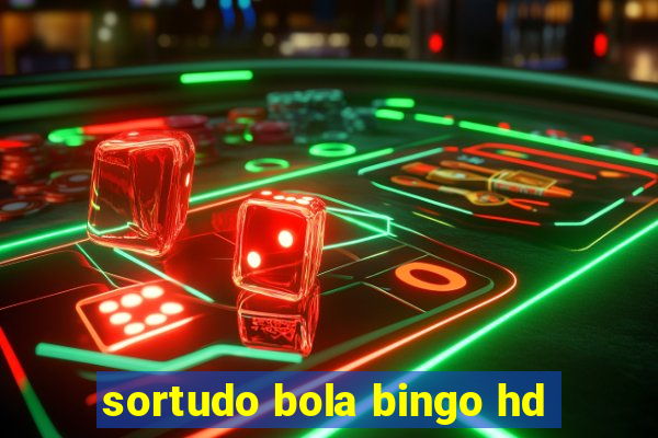 sortudo bola bingo hd