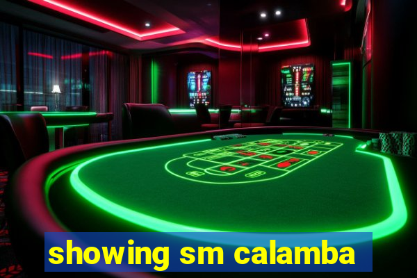 showing sm calamba