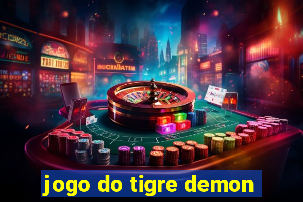 jogo do tigre demon