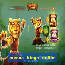 mecca bingo online slots games