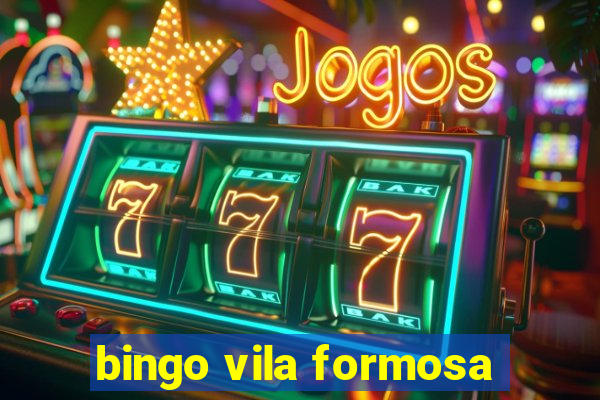 bingo vila formosa