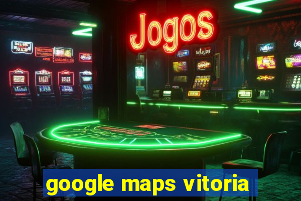 google maps vitoria