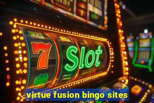 virtue fusion bingo sites