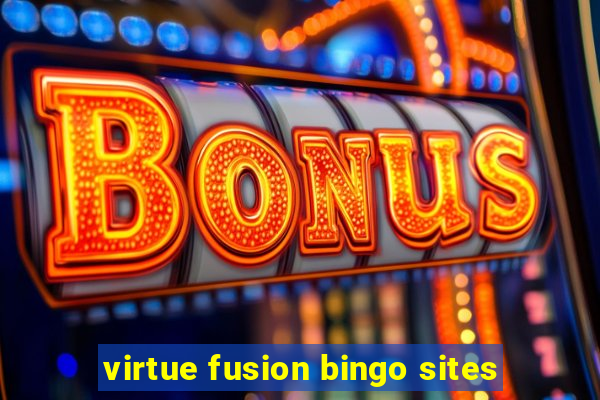 virtue fusion bingo sites