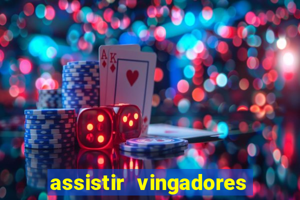 assistir vingadores ultimato filme completo dublado google drive