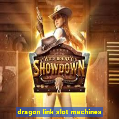 dragon link slot machines