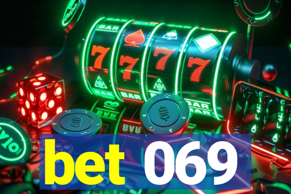 bet 069