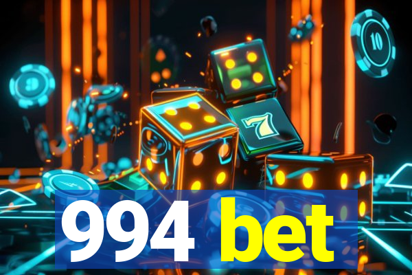 994 bet