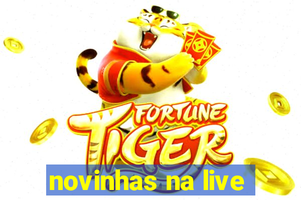 novinhas na live