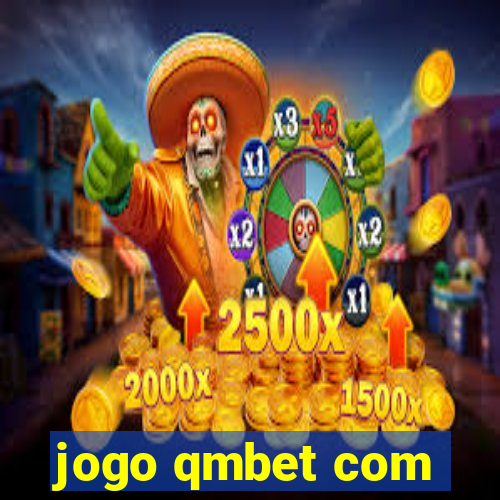 jogo qmbet com