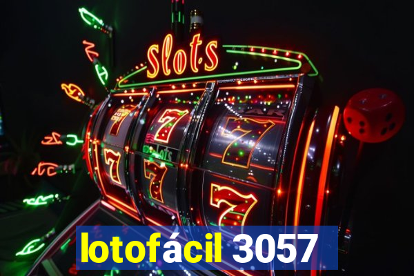 lotofácil 3057