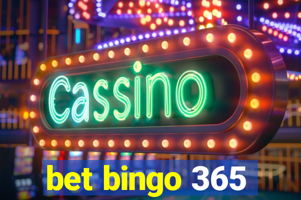 bet bingo 365