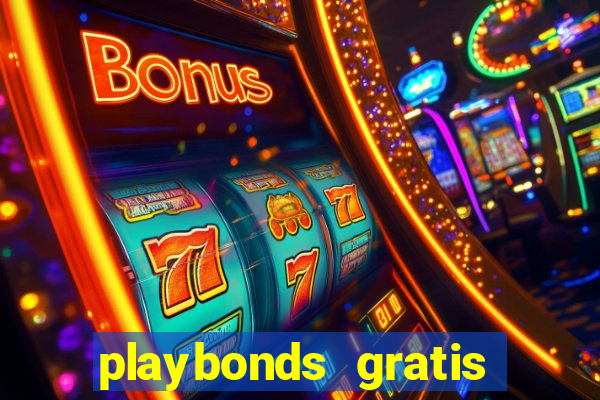 playbonds gratis jogar bingo silverball