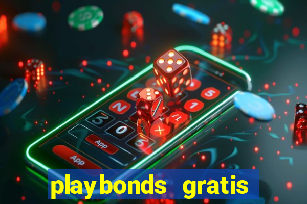 playbonds gratis jogar bingo silverball