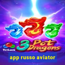 app russo aviator