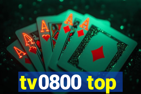 tv0800 top