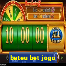 bateu bet jogo