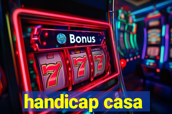 handicap casa