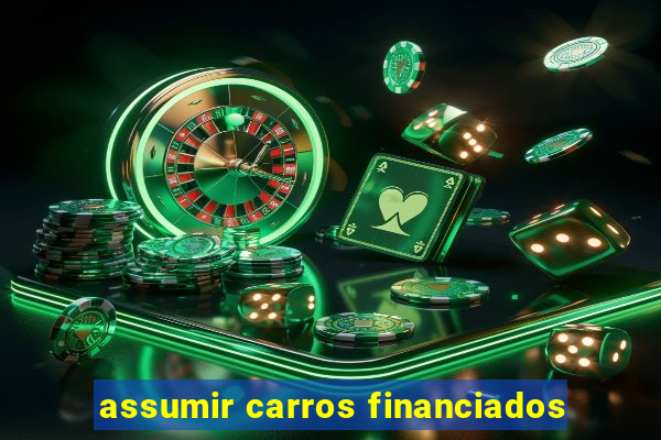 assumir carros financiados