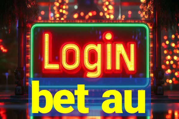 bet au