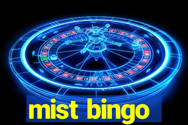 mist bingo