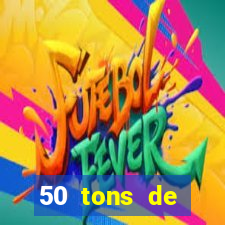 50 tons de liberdade filme completo dublado google drive