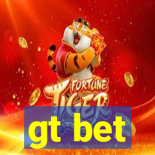 gt bet