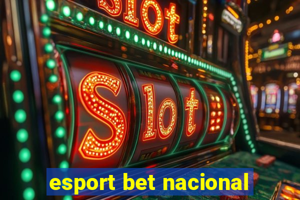 esport bet nacional